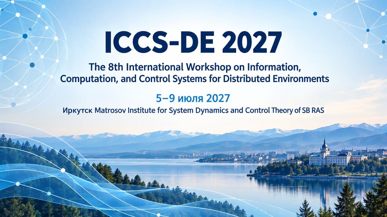 ICCS-DE 2027 — The 8th International Workshop on Information, Computation, and Control Systems for Distributed Environments